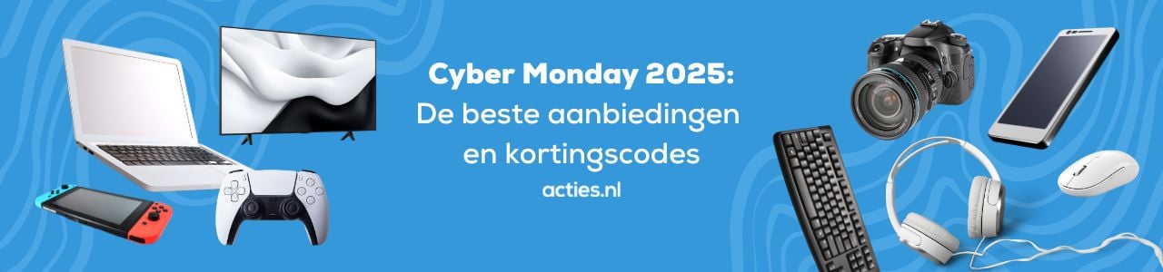 Cyber Monday 2025: dit zijn de beste acties en kortingscodes